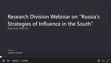  Research Division Webinar on “ Russia’s Strategies of Influence in the South”