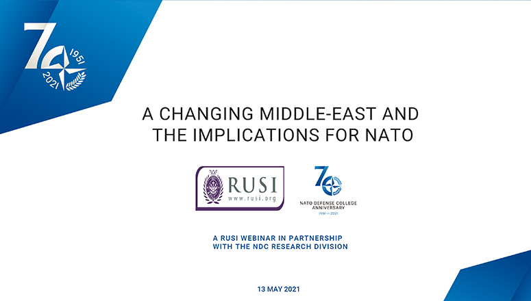 A Changing Middle-East and implications for NATO – A RUSI webinar in partnership with NDC Research Division 