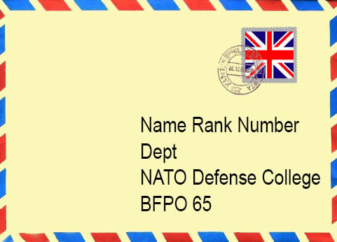UK Postal Address: NATO Defense College - BFPO 65