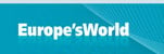 Europe´s World is the only independent Europe-wide policy journal, produced in association with some 130–plus leading European think tanks and academic institutions (source www.europesworld.org)